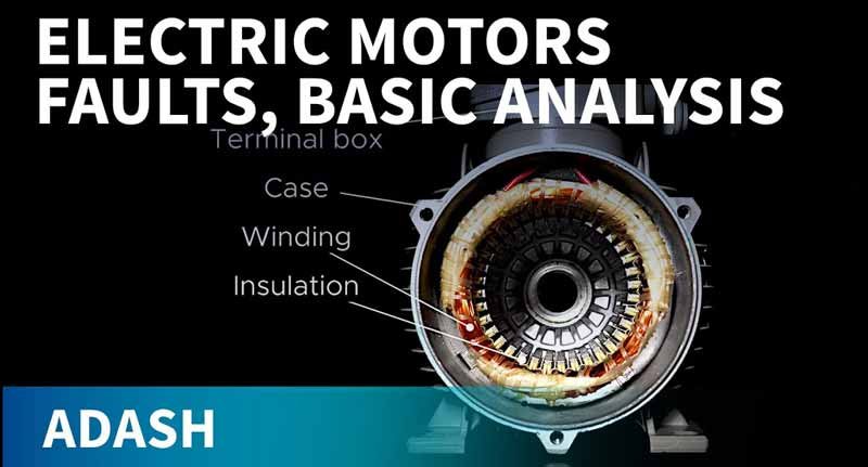 Electric motors faults, analysis and predictive maintenance 1.